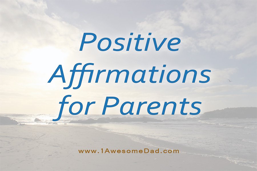 Positive Affirmations for Parents