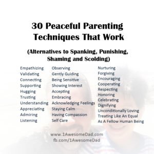 30 Peaceful Parenting Techniques