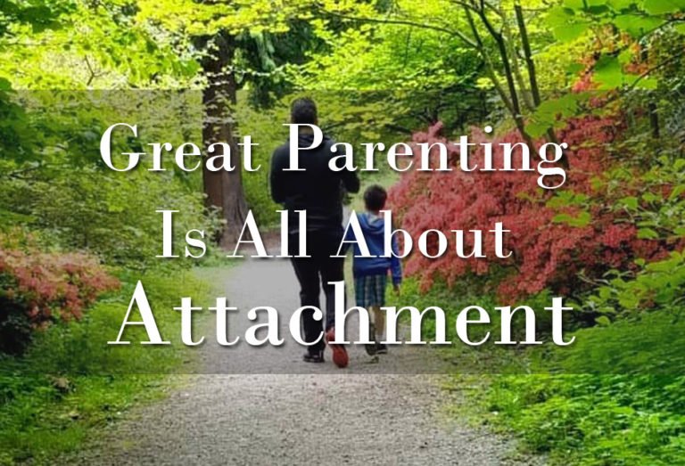 Great Parenting Is All About Attachment