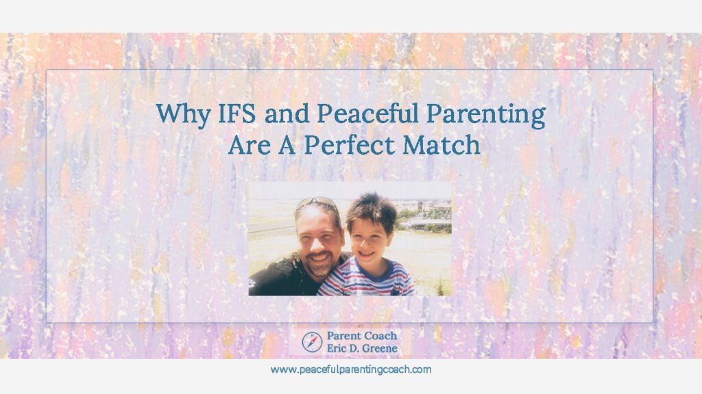 IFS and Peaceful Parenting - featured image