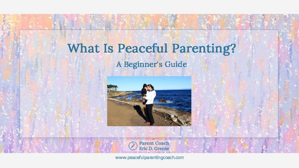 What is Peaceful Parenting - Featured Image